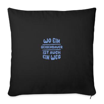 Geschenk für Geigenbauer - Sofakissenbezug 45 x 45 cm - Schwarz - Vorne