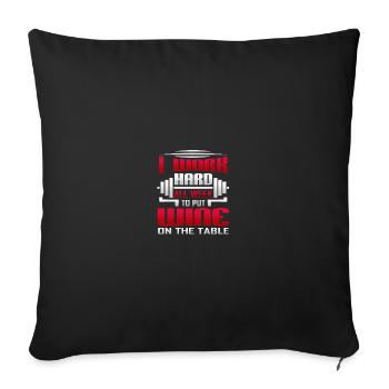 Je travaille dur toute la semaine pour mettre du vin sur la table - Housse de coussin décorative 45 x 45 cm - noir - Devant