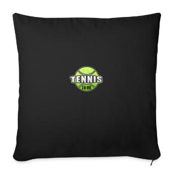 Tennis In Me - Joueur de tennis Entraîneur de tennis - Housse de coussin décorative 45 x 45 cm - noir - Devant