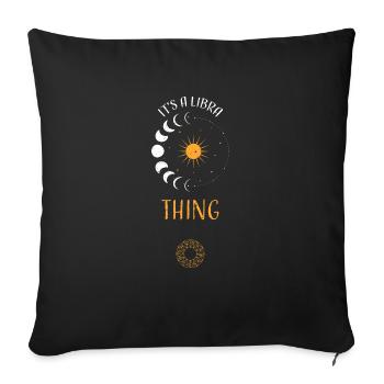 It's A Libra Thing - Astrology - Sofa pillowcase 17,3'' x 17,3'' (45 x 45 cm) - black - Front