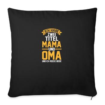 J’ai deux titres : Maman et Mamie - Housse de coussin décorative 45 x 45 cm - noir - Devant