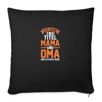 J’ai deux titres : Maman et Mamie - Housse de coussin décorative 45 x 45 cm - noir - Devant