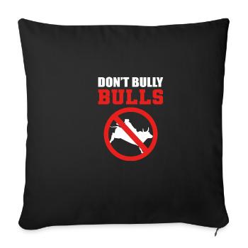 Bully Bulls Not Friendly Person Gift - Sofa pillowcase 17,3'' x 17,3'' (45 x 45 cm) - black - Front