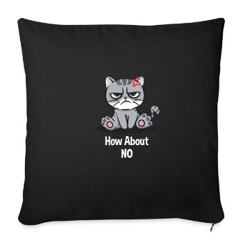 How about a funny sarcastic humo - Sofa pillowcase 17,3'' x 17,3'' (45 x 45 cm) - black - Front