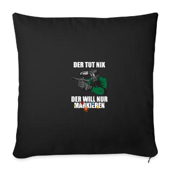 Der tut nix Gotcha Paintballspieler Paintball - Sofakissenbezug 45 x 45 cm - Schwarz - Vorne