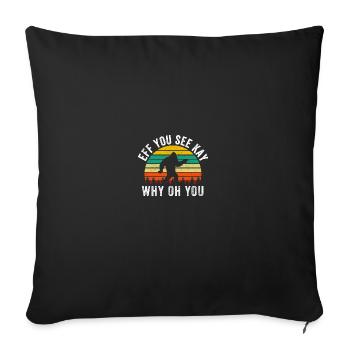 Eff Tu vois Kay Pourquoi Oh You Bigfoot - Vintage - Housse de coussin décorative 45 x 45 cm - noir - Devant