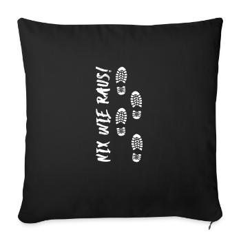 Nix wie raus in die Natur Wandern Trekking - Sofakissenbezug 45 x 45 cm - Schwarz - Vorne