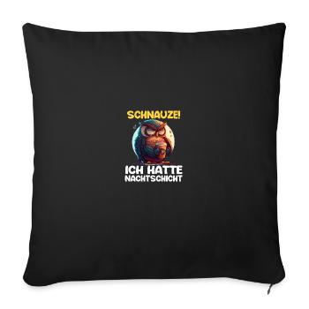 Nachtschicht Kaffee Eule Nachtdienst Schichtarbeit - Sofakissenbezug 45 x 45 cm - Schwarz - Vorne