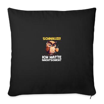 Nachtschicht Kaffee Eule Nachtdienst Schichtarbeit - Sofakissenbezug 45 x 45 cm - Schwarz - Vorne