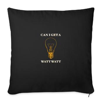 Can I Get A Watt Electrician Gift - Sofa pillowcase 17,3'' x 17,3'' (45 x 45 cm) - black - Front