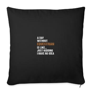 Sport Une journée sans équitation - Housse de coussin décorative 45 x 45 cm - noir - Devant