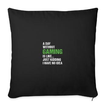 Gamer Une journée sans jeu - Housse de coussin décorative 45 x 45 cm - noir - Devant