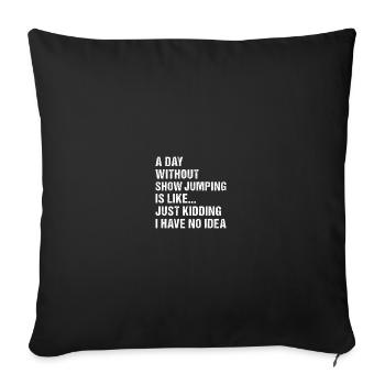Jumper Une journée sans saut d’obstacles - Housse de coussin décorative 45 x 45 cm - noir - Devant