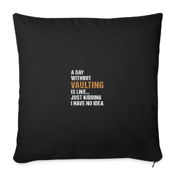 Vaulter A Day Without Vaulting - Sofa pillowcase 17,3'' x 17,3'' (45 x 45 cm) - black - Front