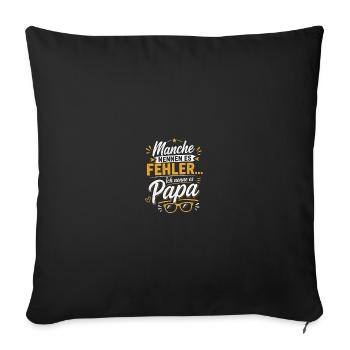 Ich nenne es Papa – Vaterwitz Design - Sofakissenbezug 45 x 45 cm - Schwarz - Vorne