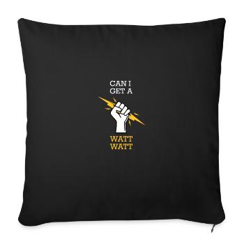Can I Get A Watt Electrician Gift - Sofa pillowcase 17,3'' x 17,3'' (45 x 45 cm) - black - Front
