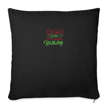 Go Jesus It s Your Birthday - Sofa pillowcase 17,3'' x 17,3'' (45 x 45 cm) - black - Front
