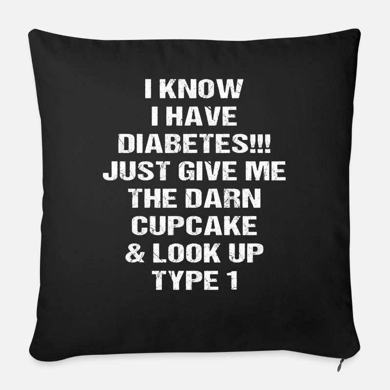 i have diabetes - Sofakissenbezug 45 x 45 cm - Schwarz
