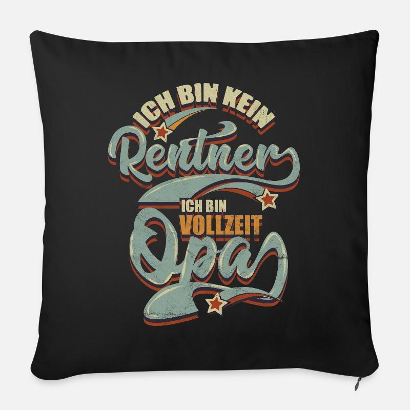Rentner Geschenk Opa - Sofakissenbezug 45 x 45 cm - Schwarz