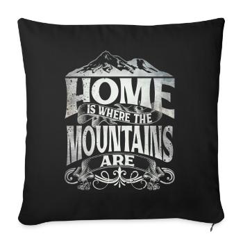 Home Is Where The Mountains Are - Sofa pillowcase 17,3'' x 17,3'' (45 x 45 cm) - black - Front