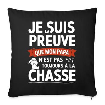 mon papa n'est pas toujours à la chasse - Housse de coussin décorative 45 x 45 cm - noir - Devant