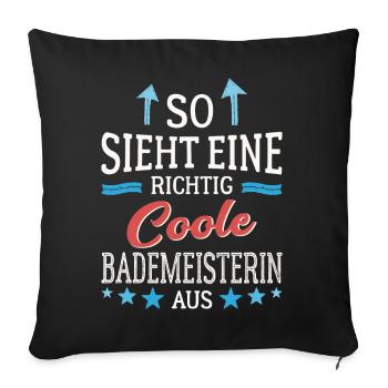 So sieht eine richtig coole Bademeisterin aus - Sofakissenbezug 45 x 45 cm - Schwarz - Vorne