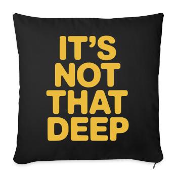 Ce n’est pas si profond - Housse de coussin décorative 45 x 45 cm - noir - Devant