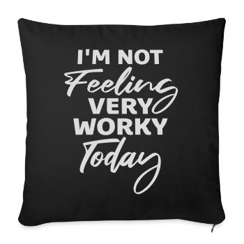 Je ne me sens pas très worky aujourd’hui Faul Arbeit humour - Housse de coussin décorative 45 x 45 cm - noir - Devant