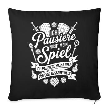 I Don't Pause Game – Life Hero - Sofa pillowcase 17,3'' x 17,3'' (45 x 45 cm) - black - Front