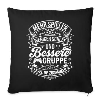 More players, less sleep - Sofa pillowcase 17,3'' x 17,3'' (45 x 45 cm) - black - Front