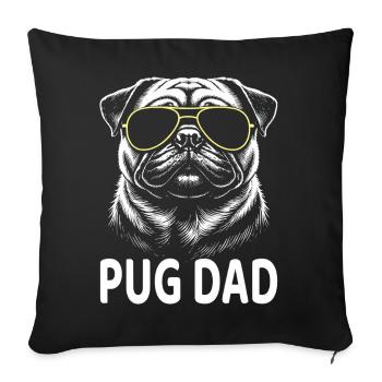 Mops Dad - Sofakissenbezug 45 x 45 cm - Schwarz - Vorne