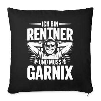 Ich bin Rentner - Sofakissenbezug 45 x 45 cm - Schwarz - Vorne