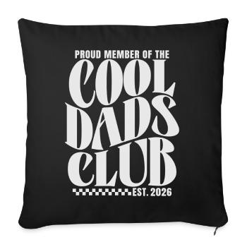 Cool Dads Club - Dad-to-be 2026 Gift - Sofa pillowcase 17,3'' x 17,3'' (45 x 45 cm) - black - Front