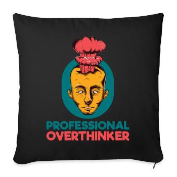 professional overthinker - Sofa pillowcase 17,3'' x 17,3'' (45 x 45 cm) - black - Front