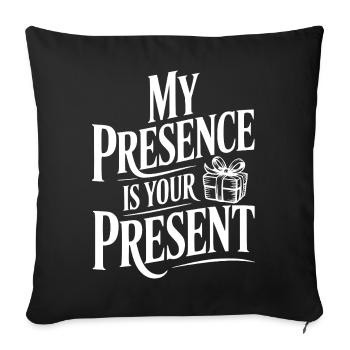 Ma présence est ton cadeau - Housse de coussin décorative 45 x 45 cm - noir - Devant