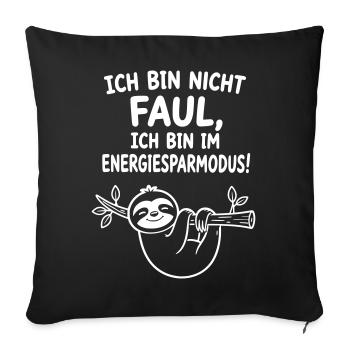 Faultier lustig Nicht faul bin im Energiesparmodus - Sofakissenbezug 45 x 45 cm - Schwarz - Vorne