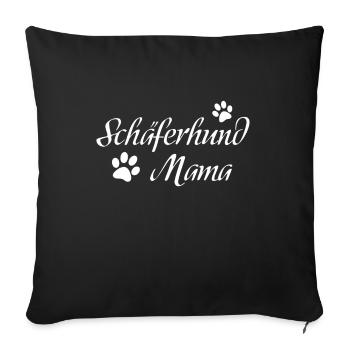 Schäferhund Mama - Sofakissenbezug 45 x 45 cm - Schwarz - Vorne