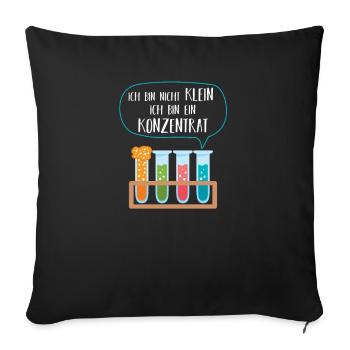 Ich bin nicht klein ich bin ein konzentrat - Sofakissenbezug 45 x 45 cm - Schwarz - Vorne