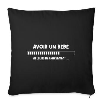 Avoir un Bébé en Cours de Chargement - Housse de coussin décorative 45 x 45 cm - noir - Devant
