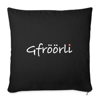 Gfröörli | Schweiz, Dialekt, Fondue, Tourismus - Sofakissenbezug 45 x 45 cm - Schwarz - Vorne