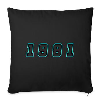 1981 Year Number - Sofa pillowcase 17,3'' x 17,3'' (45 x 45 cm) - black - Front
