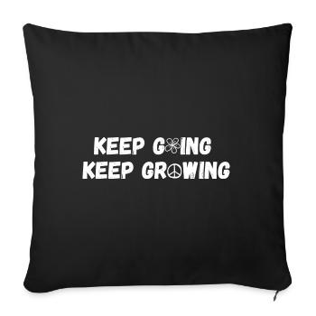 Keep Going Keep Growing Blume Geschenk - Sofakissenbezug 45 x 45 cm - Schwarz - Vorne