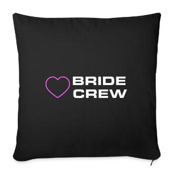 Bride Crew - Sofa pillowcase 17,3'' x 17,3'' (45 x 45 cm) - black - Front