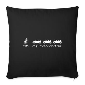 Me and my followers | Wheelchair, funny pictures - Sofa pillowcase 17,3'' x 17,3'' (45 x 45 cm) - black - Front