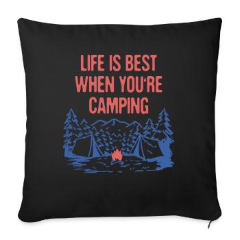 Life is Best When Camping Positivity Camper - Sofa pillowcase 17,3'' x 17,3'' (45 x 45 cm) - black - Front