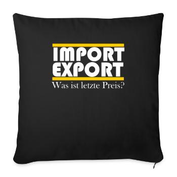 Import Export Geschäft Autohandel - Sofakissenbezug 45 x 45 cm - Schwarz - Vorne