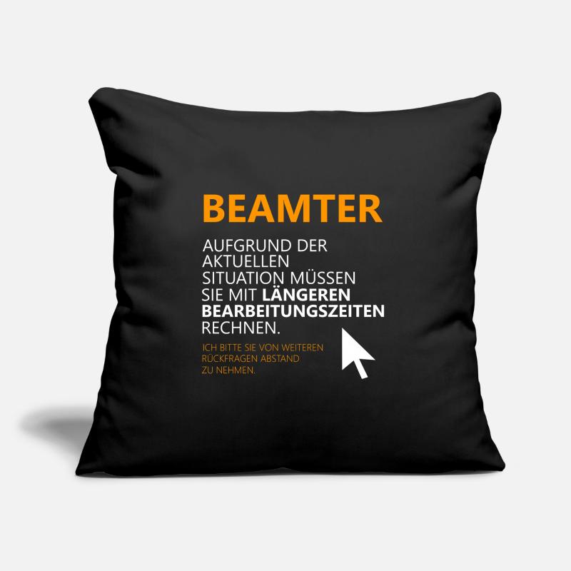 Beamter Spruch Sofakissenbezug 45 x 45 cm