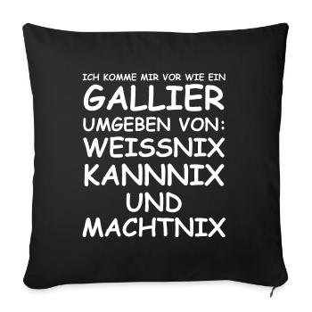 Gallier | Comic, lustige Sprüche, Sarkasmus - Sofakissenbezug 45 x 45 cm - Schwarz - Vorne