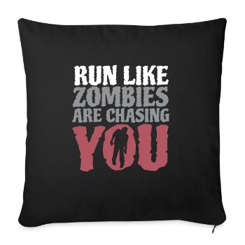 Run Like Zombies Are Chasing You - Sofa pillowcase 17,3'' x 17,3'' (45 x 45 cm) - black - Front