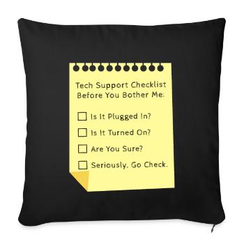 Tech Support Checkliste Funny Helpdesk IT-Ingenieur - Sofakissenbezug 45 x 45 cm - Schwarz - Vorne